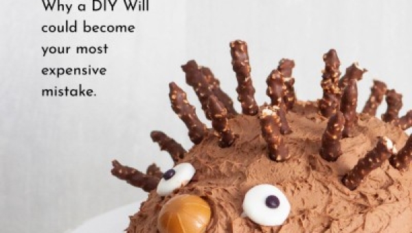 Why a DIY will could become your most expensive mistake